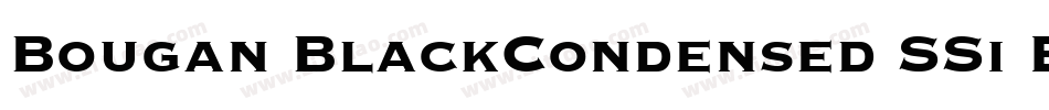 Bougan BlackCondensed SSi Extra Bold Condensed字体转换